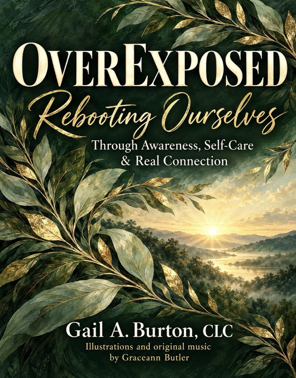 Deep green and gold cover of OVEREXPOSED by Gail A. Burton, CLC, with botanical leaves framing a sunrise over mountains and a lake